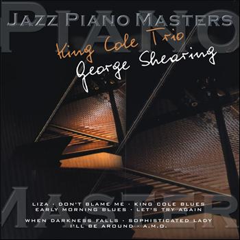 Nat King Cole, George Shearing Quintet - Jazz Piano Master: Nat King Cole & George Shearing