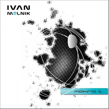 Ivan Melnik - Makro 1