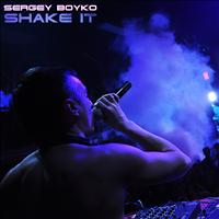 Sergey Boyko - Shake It