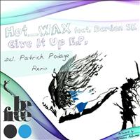 Hot_WAX Feat. Damien SK - Give It Up E.P.