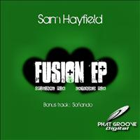 Sam Hayfield - Fusion EP