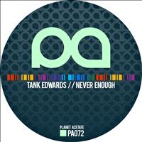 Tank Edwards - Never Enough