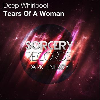 Deep Whirlpool - Tears Of A Woman
