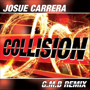 Josue Carrera - Collision (G.M.B Remix)