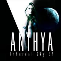 Anthya - Ethereal Sky EP (Pure Essence and Celestial Sound of Lounge and Chill Out)