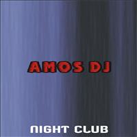 Amos DJ - Night Club