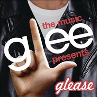Glee Cast - Glee: The Music presents Glease
