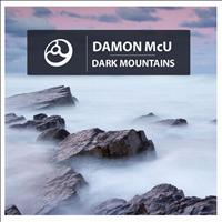 Damon McU - Dark Mountains