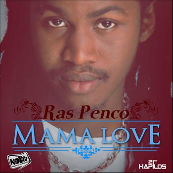 Ras Penco - Mama Love - Single