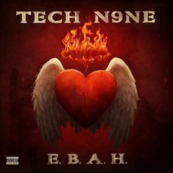 Tech N9ne - E.B.A.H. (Explicit)
