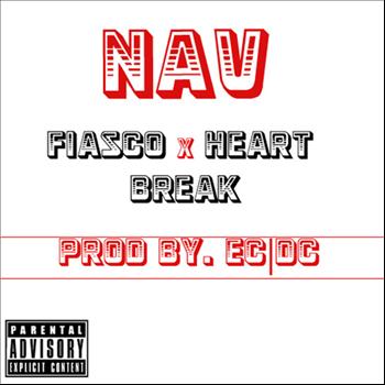 NAV - Fiasco X Heartbreak