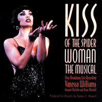 Original Cast Of Kiss Of The Spider Woman - Kiss Of The Spider Woman Cast Recording