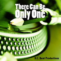 D.C. Beat Productions - There Can Be Only One