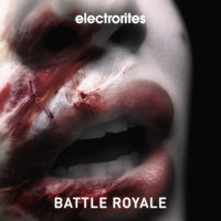 Electrorites - Battle Royale