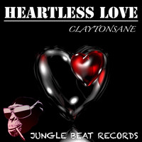Claytonsane - Heartless Love