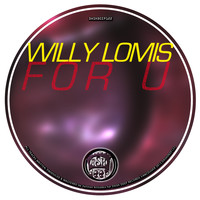 Willy Lomis - For U