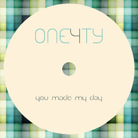 One4ty - You Made My Day (Radio-Edit)