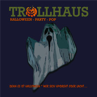 Trollhaus - Denn es ist Halloween