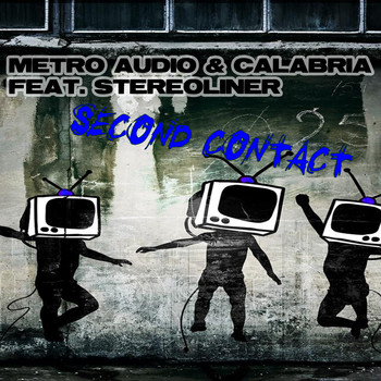 Metro Audio & Calabria feat. Stereoliner - Second Contact