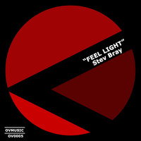 Stev Bray - Feel Light (Original Mix)