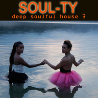 Soul-Ty - Deep Soulful House 3