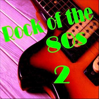 Various Artists - Rock of the 80s 2