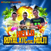 Royal XTC feat. Molti - Hello