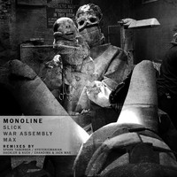 Monoline - War Assembly / Slick / Max