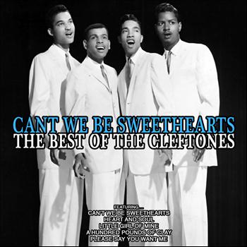 The Cleftones - Can't We Be Sweethearts: The Best of The Cleftones