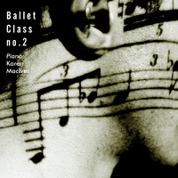 Karen MacIver - Karen MacIver Ballet Class No. 2