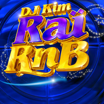 DJ Kim / - Raï RnB 2013