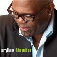 Darryl Lenox - Blind Ambition (Explicit)