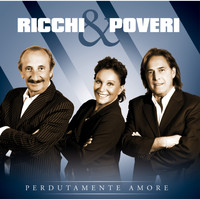 Ricchi & Poveri - Perdutamente amore