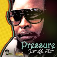 Pressure - Just Like That - Single