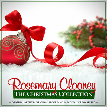 Rosemary Clooney - The Christmas Collection: Rosemary Clooney (Remastered)