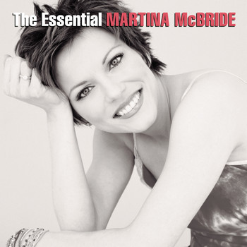Martina McBride - The Essential Martina McBride
