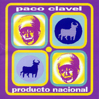 Paco Clavel - Producto Nacional