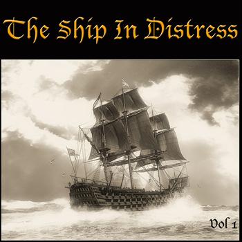 Various Artists - The Ship In Distress Vol 1
