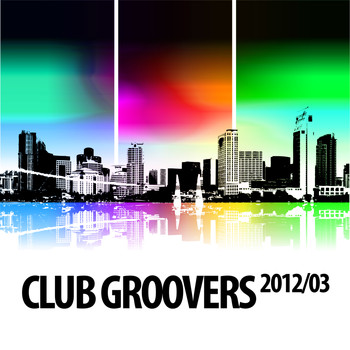 Various Artists - Club Groovers 2012-03