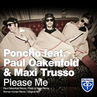 Poncho feat. Paul Oakenfold & Maxi Trusso - Please Me