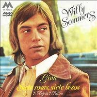 Willy Sommers - Gina / Siete Rosas, Siete Besos - Single