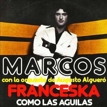 Marcos - Franceska / Como las Aguilas - Single