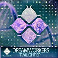 Dreamworkers - Twilight EP