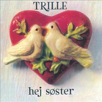 Trille - Hej Søster
