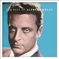 Alfredo Kraus - The Best of Alfredo Kraus