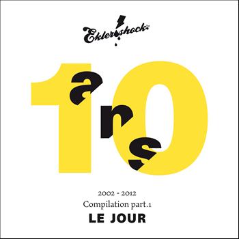 Various Artists - Ekler’o’shock - Compilation 10 ans. Part. 1 Le jour
