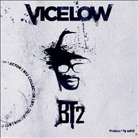 Vicelow - BT2 Collector