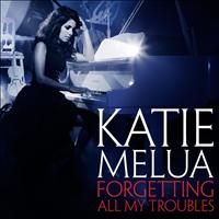 Katie Melua - Forgetting All My Troubles