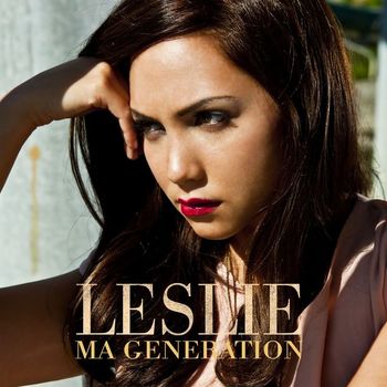 Leslie - Ma génération (Radio Edit)