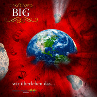 Big A - Wir überleben das